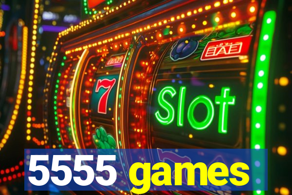 5555 games